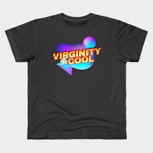 virginity is cool -retrowave Kids T-Shirt